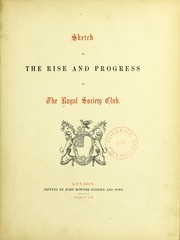 Cover of: Sketch of the rise and progress of the Royal Society Club