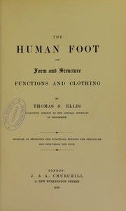 Cover of: The human foot : its form and structure, functions and clothing