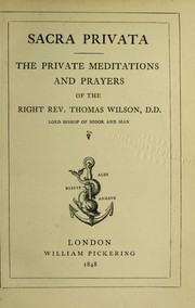 Cover of: Sacra privata: the private meditations, devotions, and prayers