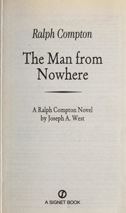 Cover of: The man from nowhere by Joseph A. West