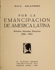 Cover of: Por la emancipacion de America latina: artículos, mensajes, discuros (1923-1927)