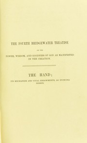 Cover of: The hand : its mechanism and vital endowments, as evincing design