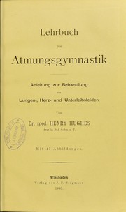 Cover of: Lehrbuch der Atmungsgymnastik : Anleitung zur Behandlung von Lungen-, Herz- und Unterleibsleiden