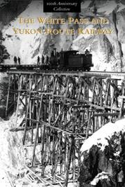 Cover of: The White Pass and Yukon Route Railway