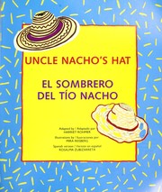 Cover of: Uncle Nacho's hat =: El sombrero del Tío Nacho