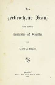Cover of: Der zerbrochene Franz: nebst anderen Humoresken und Geschichten