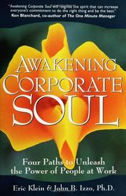 Cover of: Awakening Corporate Soul: Four Paths to Unleash the Power of People at Work