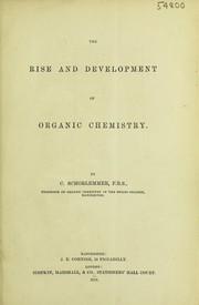 Cover of: The rise and development of organic chemistry.