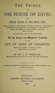 Cover of: The Prince of the House of David: or, Three years in the Holy City