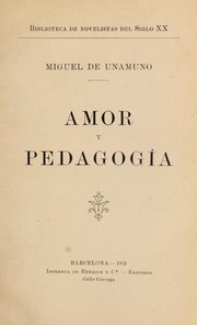 Cover of: Amor y pedagogía by Miguel de Unamuno