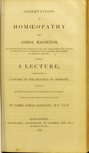 Cover of: Observations on homoeopathy and animal magnetism ... a lecture ...
