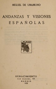 Cover of: Andanzas y visiones españolas. by Miguel de Unamuno