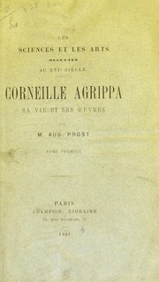 Cover of: Corneille Agrippa: sa vie et ses ¿uvres