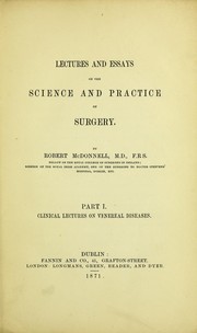 Cover of: Lectures and essays on the science and practice of surgery: Clinical lectures on venereal diseases