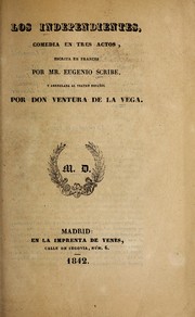 Cover of: Los independientes: comedia en tres actos