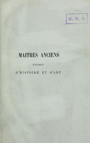 Cover of: Maitres Anciens: études d'histoire et d'art