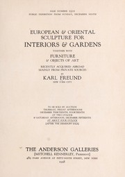 European & Oriental sculpture for interiors & gardens, together with furniture & objects of art by Anderson Galleries, Inc