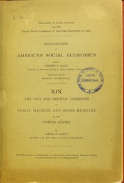 The past and present condition of public hygiene and state medicine in the United States by Samuel Warren Abbott