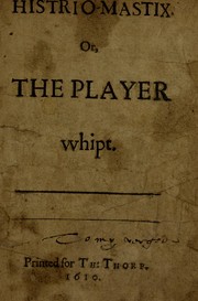 Cover of: Histrio-mastix, or, The player whipt by John Marston