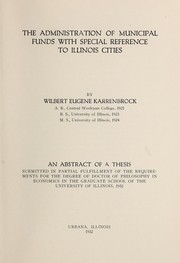 Cover of: The administration of municipal funds with special reference to Illinois cities.