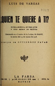 Cover of: ?Quie n te quiere a ti?: novela esce nica, en tres actos y unos metros de peli cula