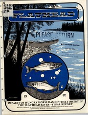 Cover of: The impact of Hungry Horse Dam on the fishery of the Flathead River: final report