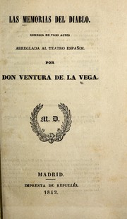 Cover of: Las memorias del diablo: comedia en tres actos, arreglada al teatro español