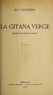 Cover of: La gitana verge: quadro de costums gitanes