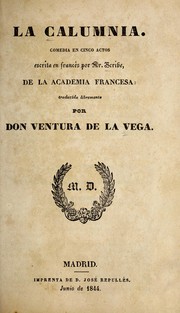 Cover of: La calumnia: comedia en cinco actos