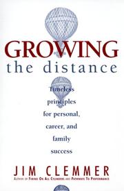 Cover of: Growing the Distance by Jim Clemmer