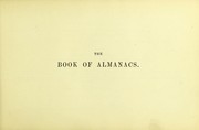 Cover of: The book of almanacs, with and index by which the almanac may be found for every year up to A.D. 2000. With means of finding the day of any new or full moon from B.C. 2000 to A.D. 2000