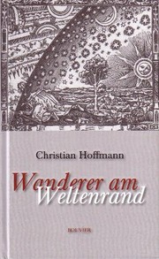 Wanderer am Weltenrand by Christian H. Hoffmann