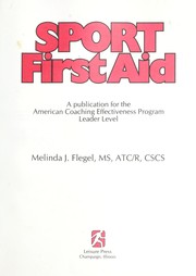 Cover of: Sport first aid: a publication for the American Coaching Effectiveness Program leader level