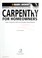 Cover of: The complete guide to carpentry for homeowners