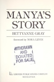 Cover of: Manya's story by Bettyanne Gray