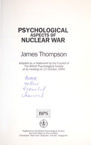 Cover of: Psychological aspects of nuclear war: adopted as a statement by the Council of the British Psychological Society at its meeting on 13 October 1984.