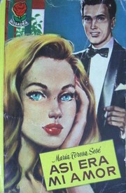 Cover of Así era mi amor by María Teresa Sesé