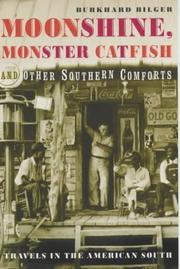 Cover of: Moonshine, monster catfish, and other southern comforts