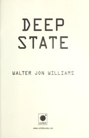Cover of: Deep state by Walter Jon Williams
