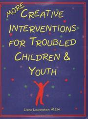 Cover of: More Creative Interventions for Troubled Children and Youth by Liana Lowenstein