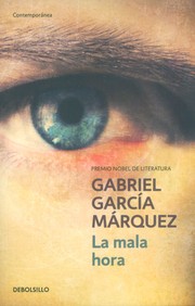 Cover of: La mala hora by Gabriel García Márquez