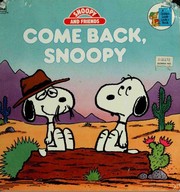 Cover of: Come back, Snoopy