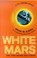 Cover of: White Mars, or, The mind set free