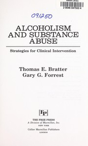 Cover of: Alcoholism andsubstance abuse by (edited by) Thomas E. Bratter, Gary G. Forrest.
