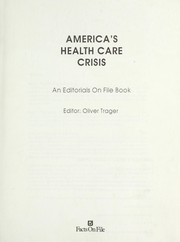 Cover of: America's Health Care Crisis: Editorials on File Book