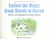 Cover of: Follow the water from brook to ocean