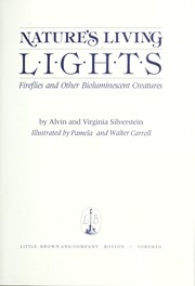 Cover of: Nature's living lights: fireflies and other bioluminescent creatures