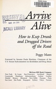 Cover of: Arrive alive by Peggy Mann