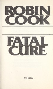 Cover of: Fatal cure by Robin Cook