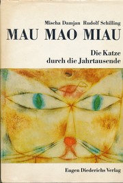 Cover of: Mau Mao Miau: Die Katze durch die Jahrtausende